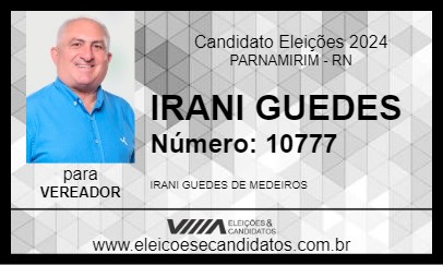 Candidato IRANI GUEDES 2024 - PARNAMIRIM - Eleições