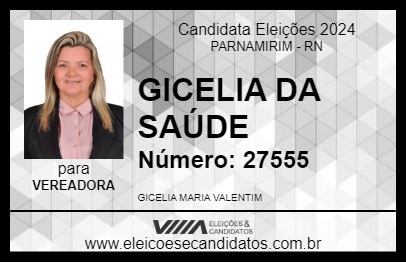 Candidato GICELIA DA SAÚDE 2024 - PARNAMIRIM - Eleições