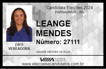 Candidato LEANGE MENDES 2024 - PARNAMIRIM - Eleições