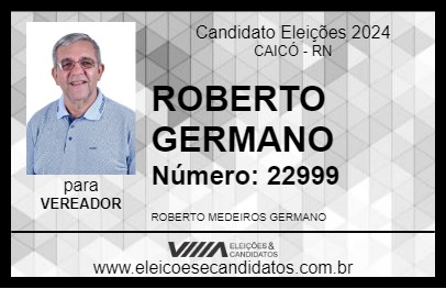 Candidato ROBERTO GERMANO 2024 - CAICÓ - Eleições