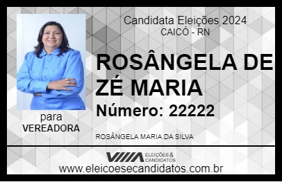 Candidato ROSÂNGELA DE ZÉ MARIA 2024 - CAICÓ - Eleições