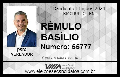 Candidato RÊMULO BASÍLIO 2024 - RIACHUELO - Eleições