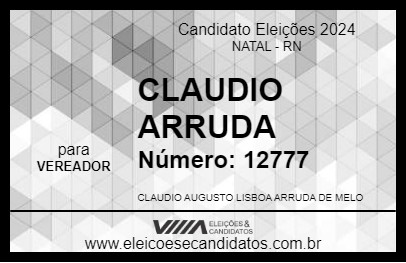 Candidato CLAUDIO ARRUDA 2024 - NATAL - Eleições