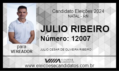 Candidato JULIO RIBEIRO 2024 - NATAL - Eleições