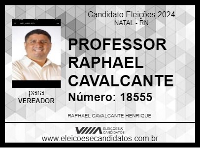 Candidato PROFESSOR RAPHAEL CAVALCANTE 2024 - NATAL - Eleições