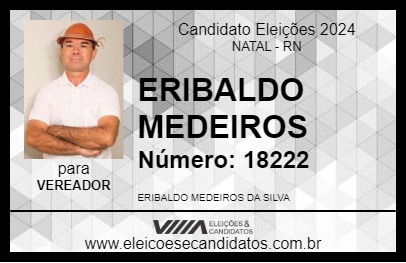 Candidato ERIBALDO MEDEIROS 2024 - NATAL - Eleições