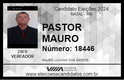 Candidato PASTOR MAURO 2024 - NATAL - Eleições