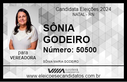 Candidato SÔNIA GODEIRO 2024 - NATAL - Eleições