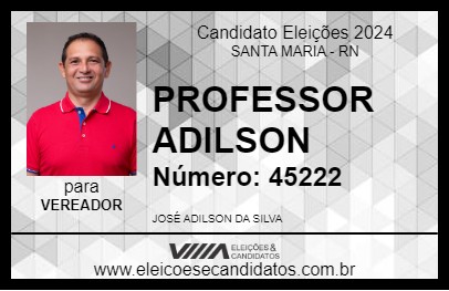 Candidato PROFESSOR ADILSON 2024 - SANTA MARIA - Eleições