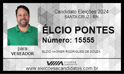 Candidato ÉLCIO PONTES 2024 - SANTA CRUZ - Eleições