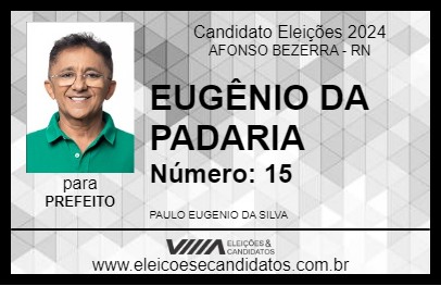 Candidato EUGÊNIO DA PADARIA 2024 - AFONSO BEZERRA - Eleições