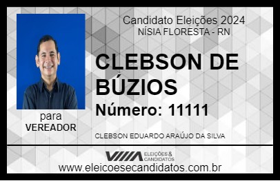 Candidato CLEBSON DE BÚZIOS 2024 - NÍSIA FLORESTA - Eleições