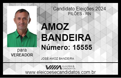 Candidato AMOZ BANDEIRA 2024 - PILÕES - Eleições