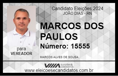 Candidato MARCOS DOS PAULOS 2024 - JOÃO DIAS - Eleições