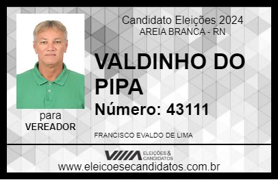 Candidato VALDINHO DO PIPA 2024 - AREIA BRANCA - Eleições