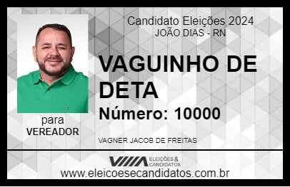 Candidato VAGUINHO DE DETA 2024 - JOÃO DIAS - Eleições