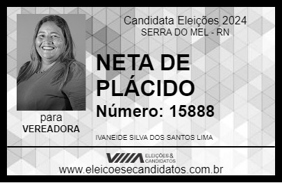 Candidato NETA DE PLÁCIDO 2024 - SERRA DO MEL - Eleições