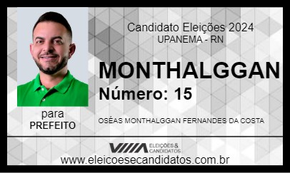 Candidato MONTHALGGAN 2024 - UPANEMA - Eleições