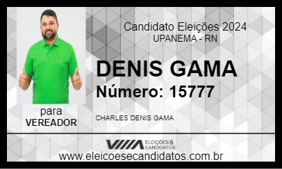 Candidato DENIS GAMA 2024 - UPANEMA - Eleições