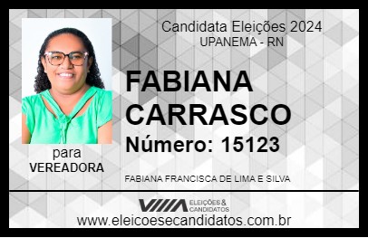 Candidato FABIANA CARRASCO 2024 - UPANEMA - Eleições