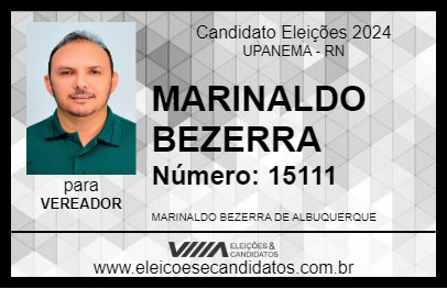 Candidato MARINALDO BEZERRA 2024 - UPANEMA - Eleições