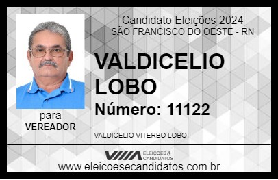 Candidato VALDICELIO LOBO 2024 - SÃO FRANCISCO DO OESTE - Eleições