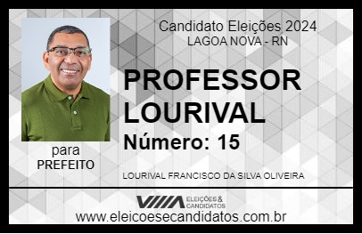 Candidato PROFESSOR LOURIVAL 2024 - LAGOA NOVA - Eleições