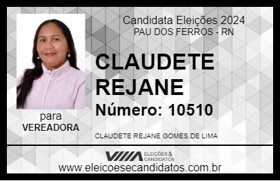 Candidato CLAUDETE REJANE 2024 - PAU DOS FERROS - Eleições