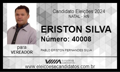 Candidato ERISTON SILVA 2024 - NATAL - Eleições