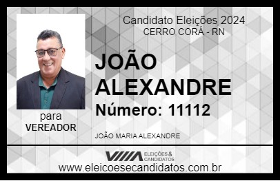 Candidato JOÃO ALEXANDRE 2024 - CERRO CORÁ - Eleições