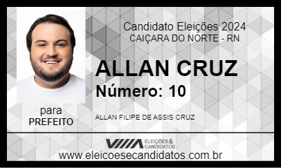 Candidato ALLAN CRUZ 2024 - CAIÇARA DO NORTE - Eleições