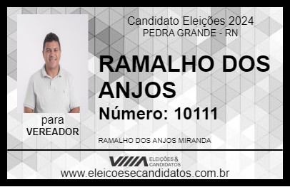 Candidato RAMALHO DOS ANJOS 2024 - PEDRA GRANDE - Eleições