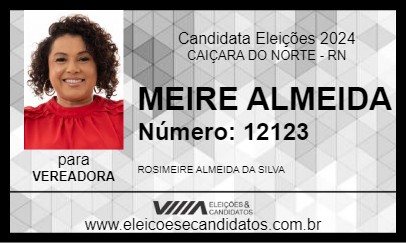 Candidato MEIRE ALMEIDA 2024 - CAIÇARA DO NORTE - Eleições