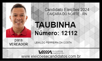 Candidato TAUBINHA 2024 - CAIÇARA DO NORTE - Eleições