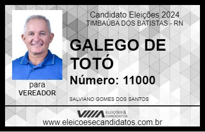 Candidato GALEGO DE TOTÓ 2024 - TIMBAÚBA DOS BATISTAS - Eleições