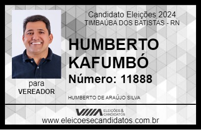 Candidato HUMBERTO KAFUMBÓ 2024 - TIMBAÚBA DOS BATISTAS - Eleições