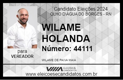 Candidato WILAME HOLANDA 2024 - OLHO D\ÁGUA DO BORGES - Eleições