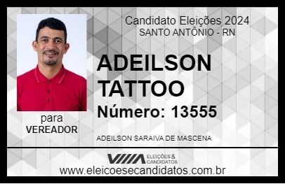 Candidato ADEILSON TATTOO 2024 - SANTO ANTÔNIO - Eleições