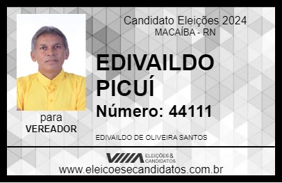 Candidato EDIVAILDO PICUÍ 2024 - MACAÍBA - Eleições