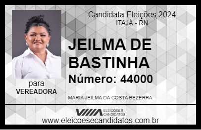 Candidato JEILMA DE BASTINHA 2024 - ITAJÁ - Eleições