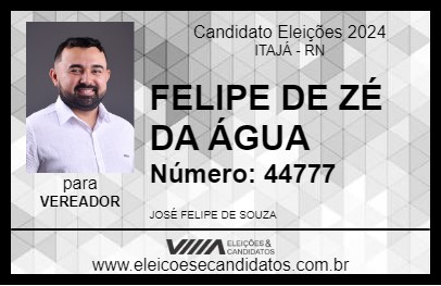 Candidato FELIPE DE ZÉ DA ÁGUA 2024 - ITAJÁ - Eleições