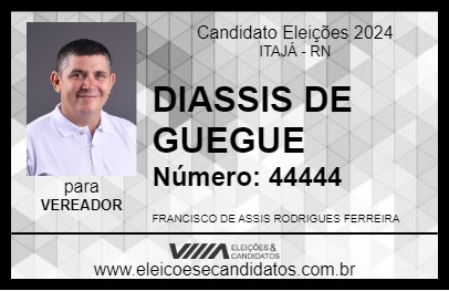 Candidato DIASSIS DE GUEGUE 2024 - ITAJÁ - Eleições