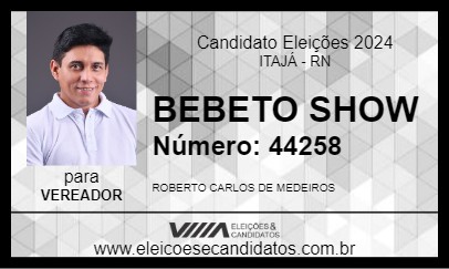 Candidato BEBETO SHOW 2024 - ITAJÁ - Eleições