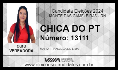 Candidato CHICA DO PT 2024 - MONTE DAS GAMELEIRAS - Eleições