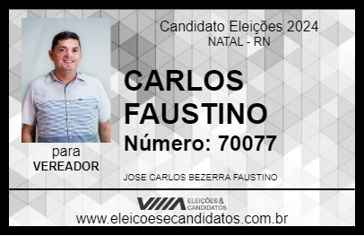 Candidato CARLOS FAUSTINO 2024 - NATAL - Eleições