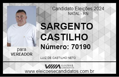 Candidato SARGENTO CASTILHO 2024 - NATAL - Eleições