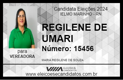 Candidato REGILENE DE UMARI 2024 - IELMO MARINHO - Eleições