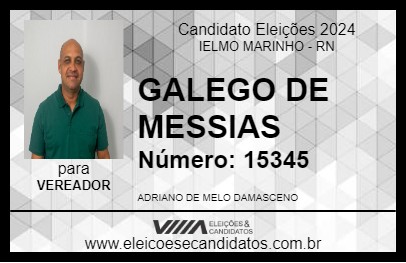 Candidato GALEGO DE MESSIAS 2024 - IELMO MARINHO - Eleições