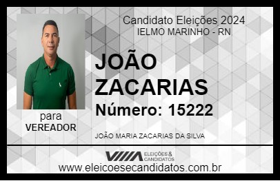 Candidato JOÃO ZACARIAS 2024 - IELMO MARINHO - Eleições