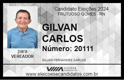 Candidato GILVAN CARLOS 2024 - FRUTUOSO GOMES - Eleições